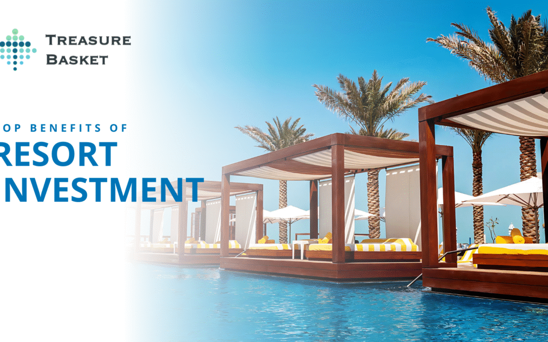Top Benefits of Resort Investment in India